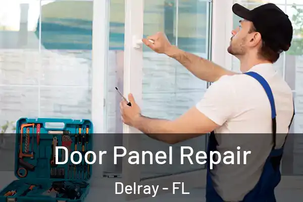 Door Panel Repair Delray - FL