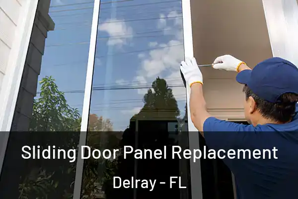 Sliding Door Panel Replacement Delray - FL